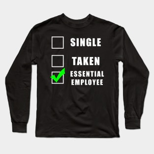 Funny Social Distancing  - Single taken gifts Long Sleeve T-Shirt